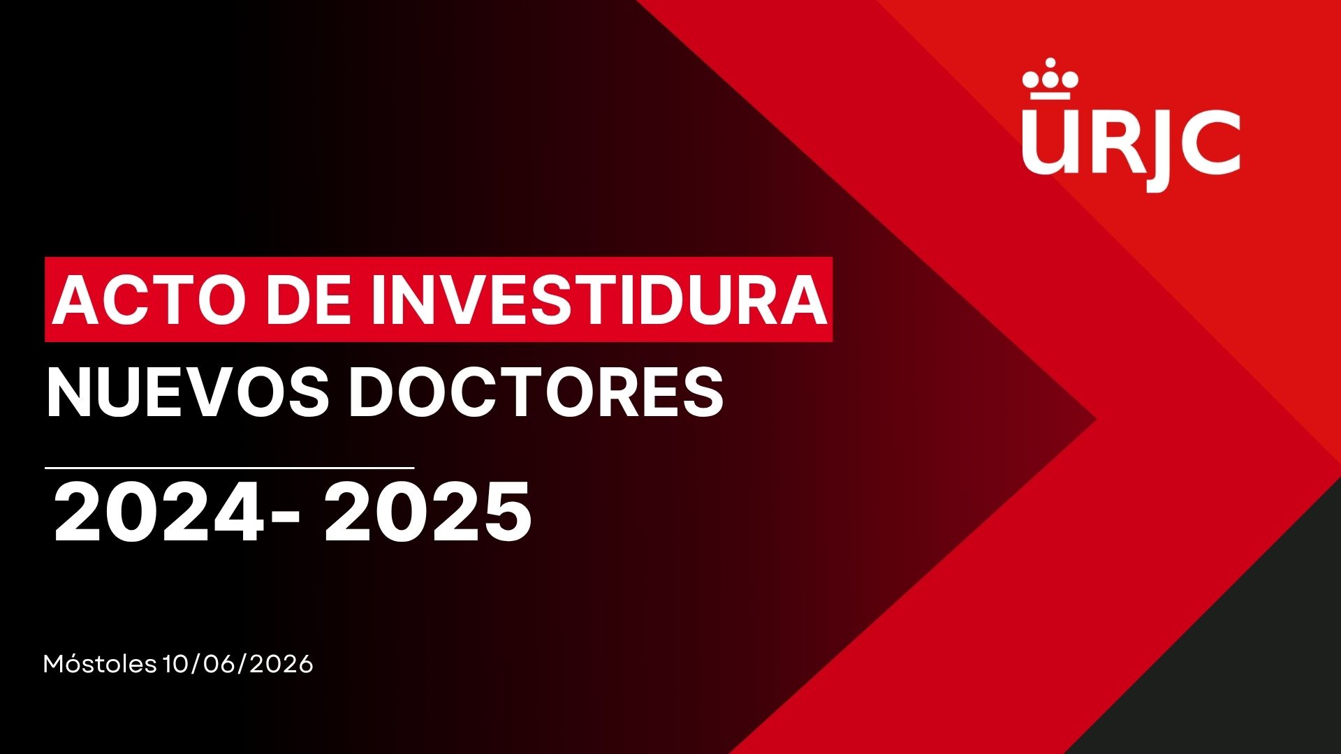 Acto de invesitura de Nuevos Doctores 2024 - 2025